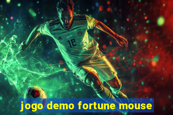 jogo demo fortune mouse