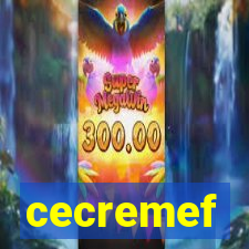 cecremef