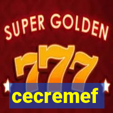 cecremef