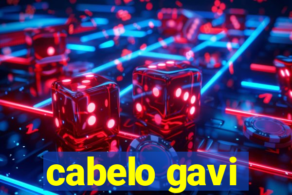 cabelo gavi