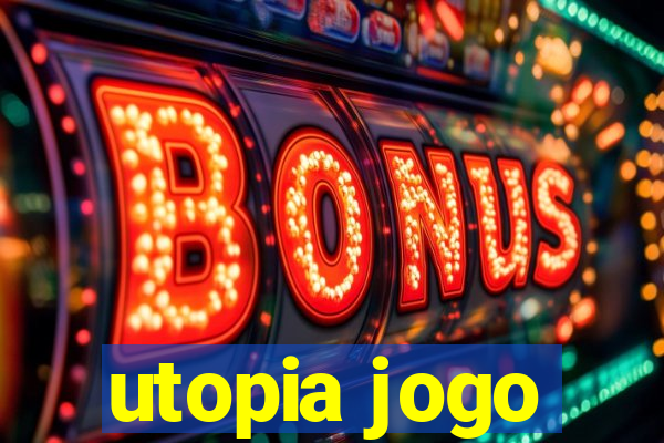 utopia jogo