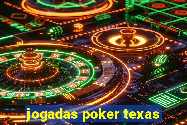 jogadas poker texas