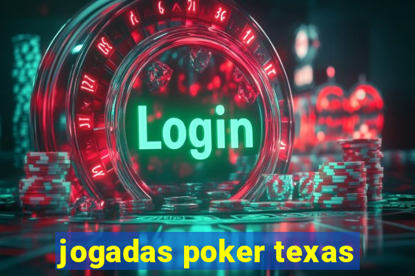 jogadas poker texas