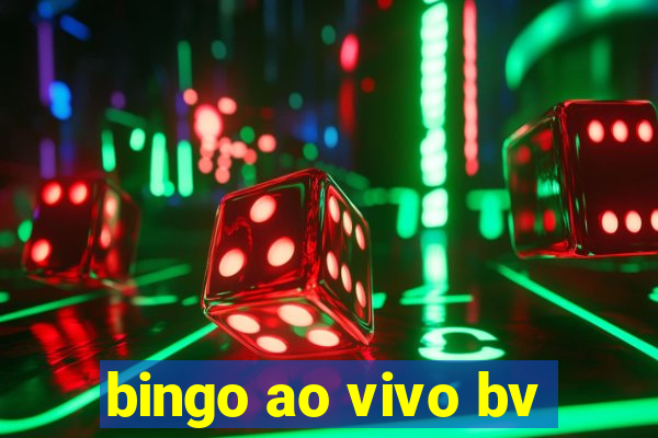 bingo ao vivo bv