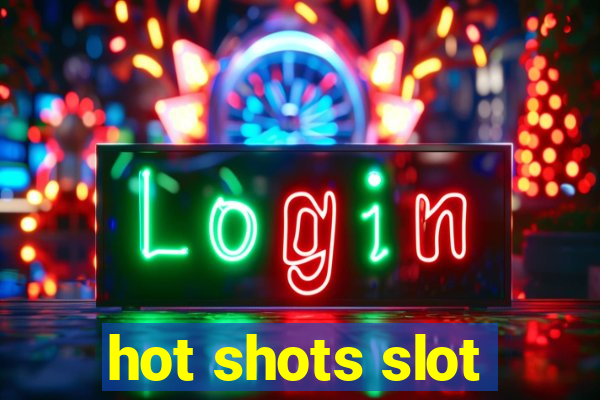 hot shots slot