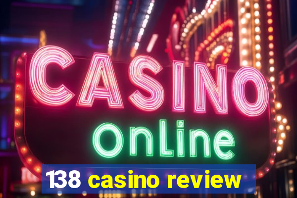 138 casino review