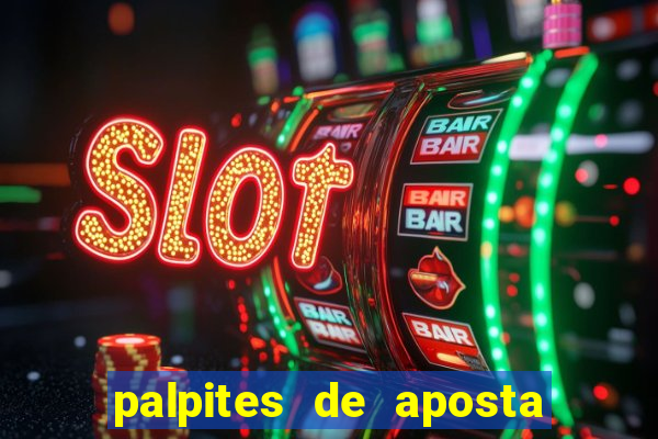 palpites de aposta jogos de hoje