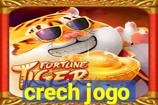 crech jogo