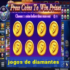 jogos de diamantes