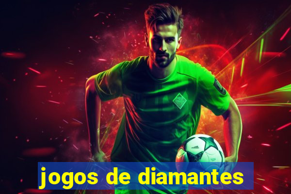 jogos de diamantes