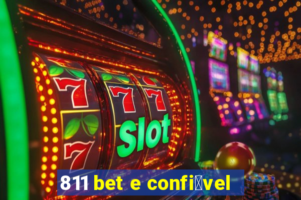 811 bet e confi谩vel