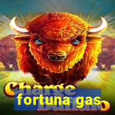 fortuna gas