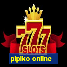 pipiko online