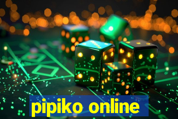 pipiko online