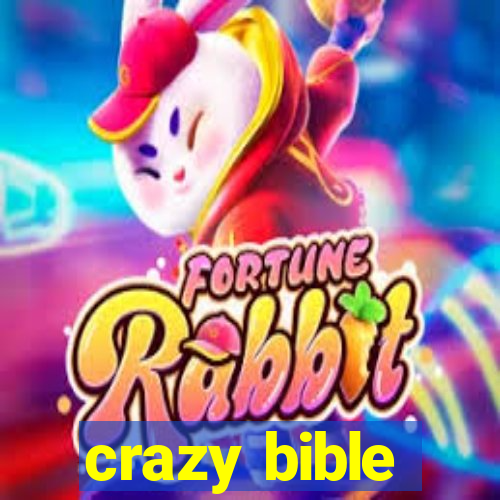 crazy bible