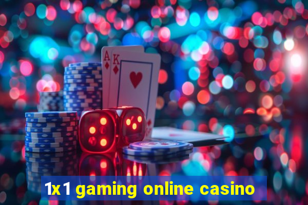 1x1 gaming online casino