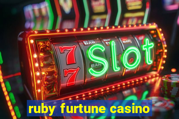 ruby furtune casino