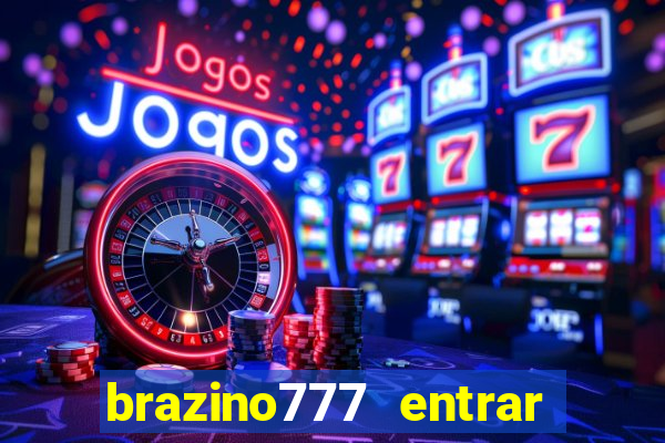 brazino777 entrar baixar aplicativo