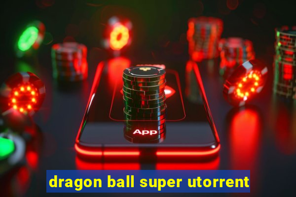 dragon ball super utorrent