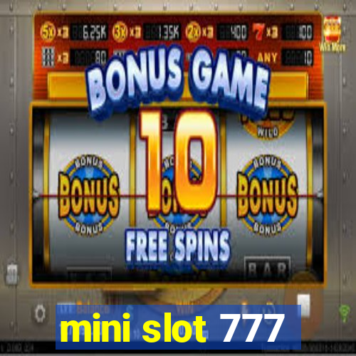 mini slot 777