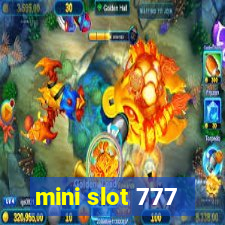 mini slot 777