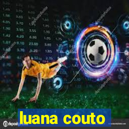 luana couto