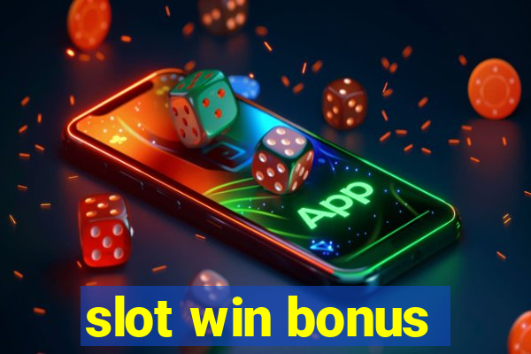 slot win bonus