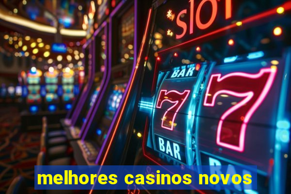 melhores casinos novos