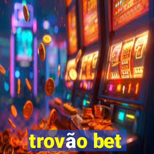 trovão bet