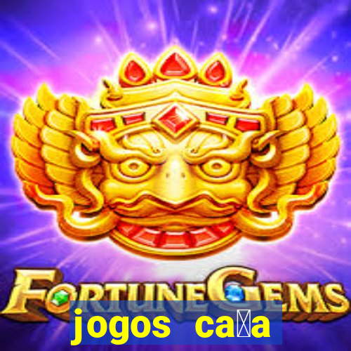 jogos ca莽a n铆quel gr谩tis