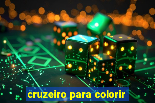 cruzeiro para colorir