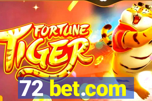 72 bet.com