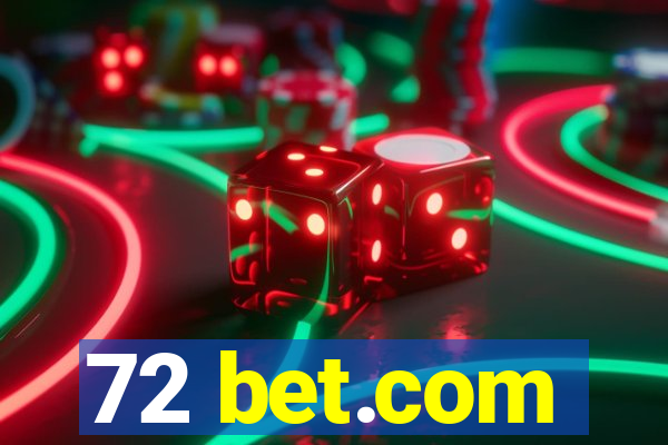 72 bet.com