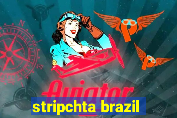 stripchta brazil