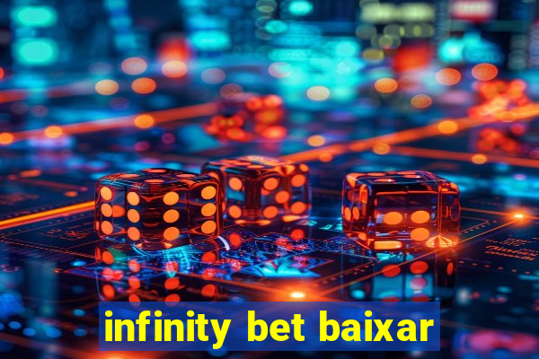 infinity bet baixar