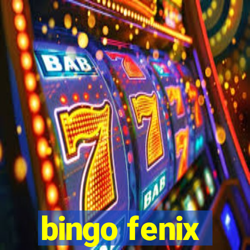 bingo fenix