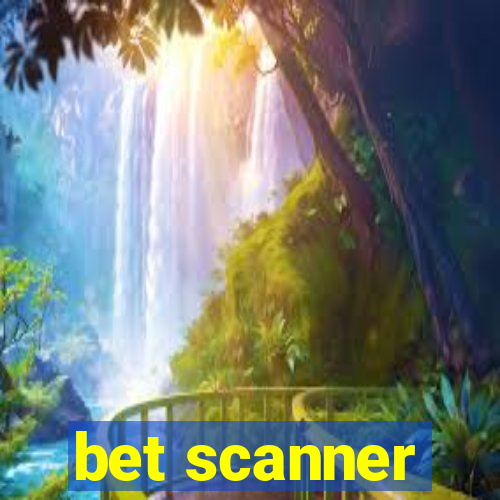 bet scanner