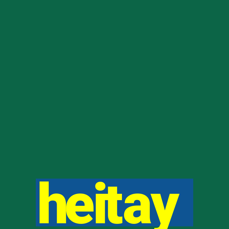 heitay