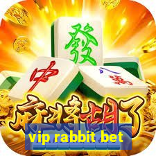 vip rabbit bet