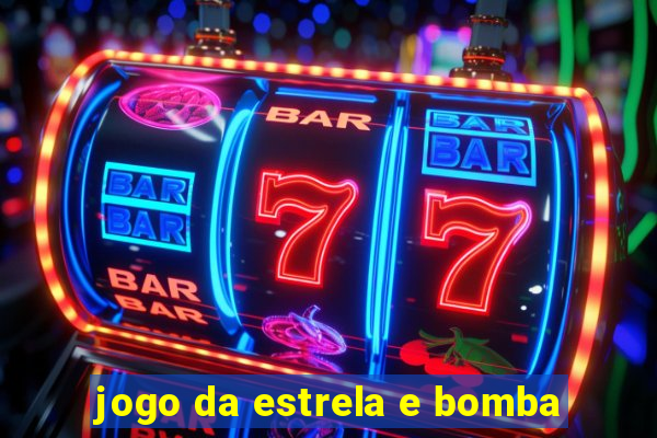 jogo da estrela e bomba