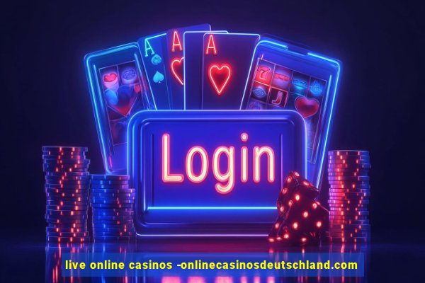 live online casinos -onlinecasinosdeutschland.com