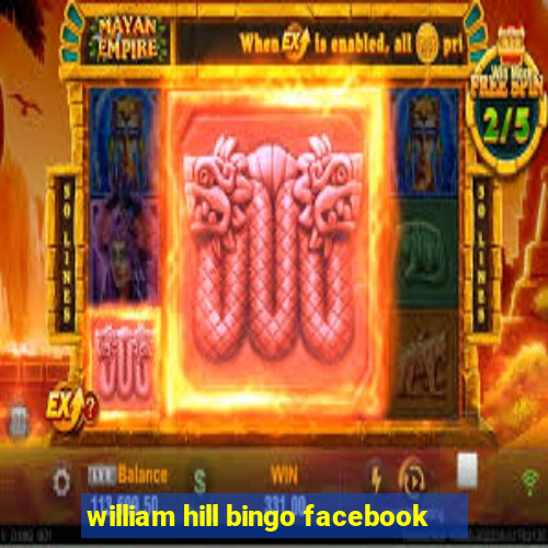 william hill bingo facebook