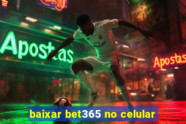 baixar bet365 no celular