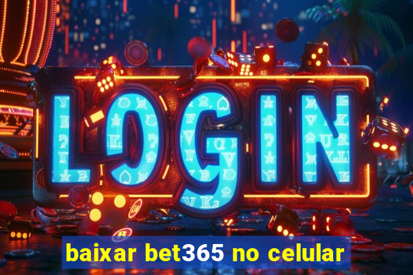 baixar bet365 no celular