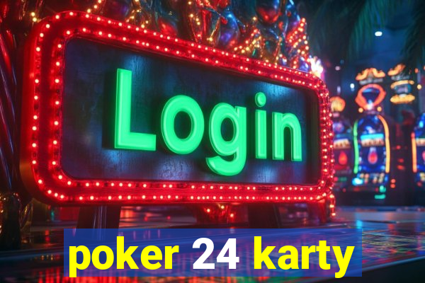 poker 24 karty