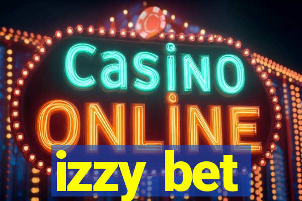 izzy bet