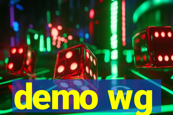 demo wg