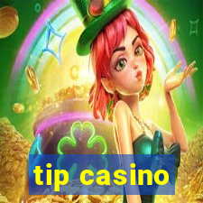 tip casino