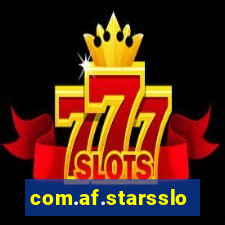 com.af.starsslot777