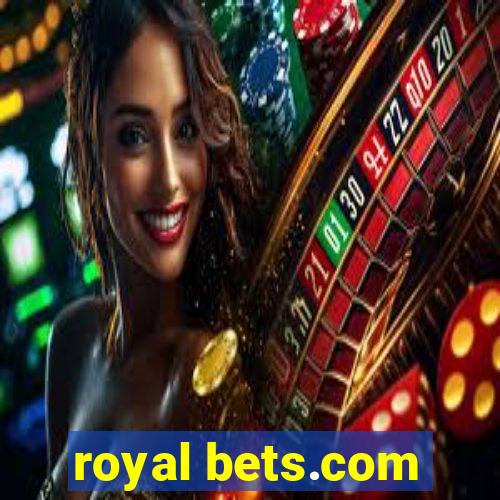 royal bets.com